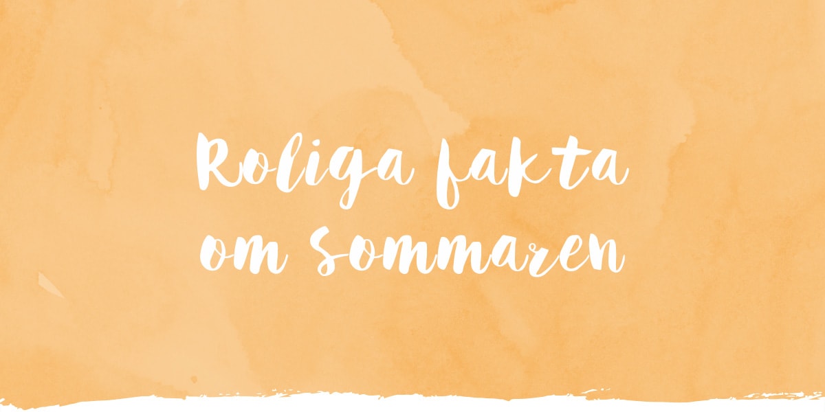 roliga fakta om sommaren